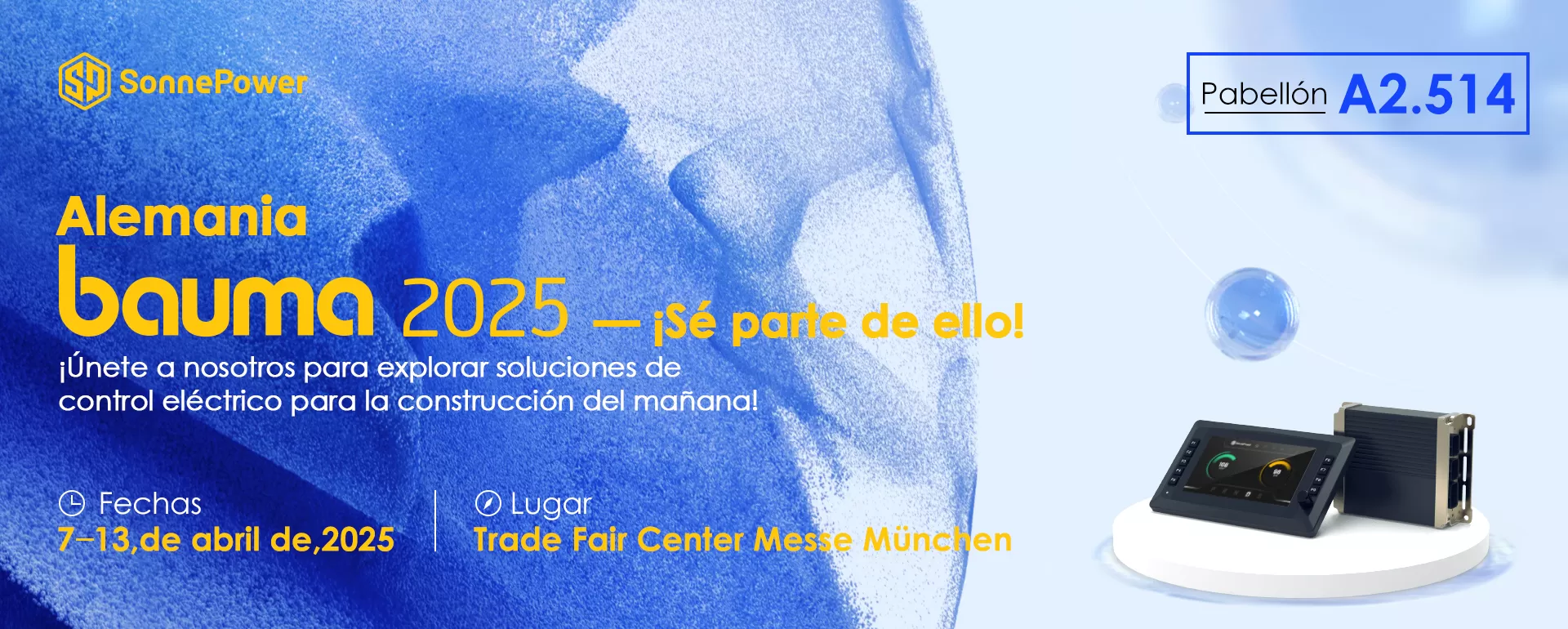 Bauma 2025 Alemania  Pabellón: A2.514  7-13 de abril de 2025